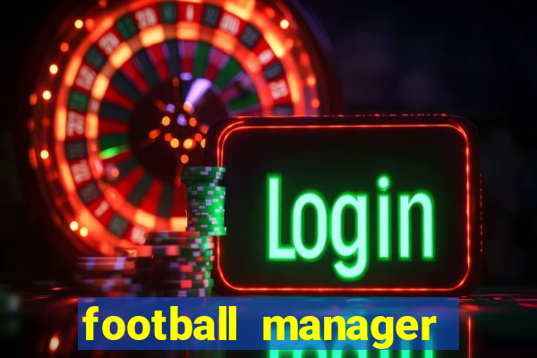 football manager 2024 crack status